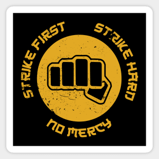 Strike First, No Mercy - DoJo Sticker